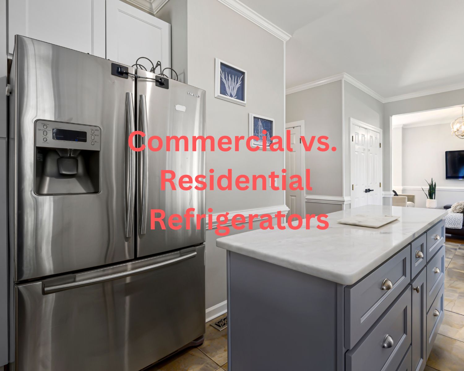 Commercial Refrigerator vs. Residential Understanding the Differences