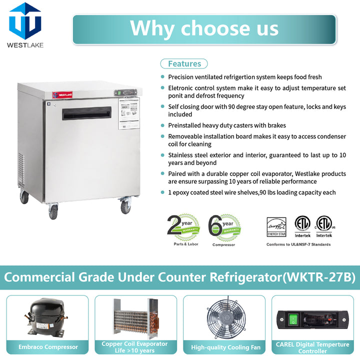commercial undercounter refrigerator
choose westlake features and warranty 2 year parts & labor and 6 year compressor NSF certified ETL 